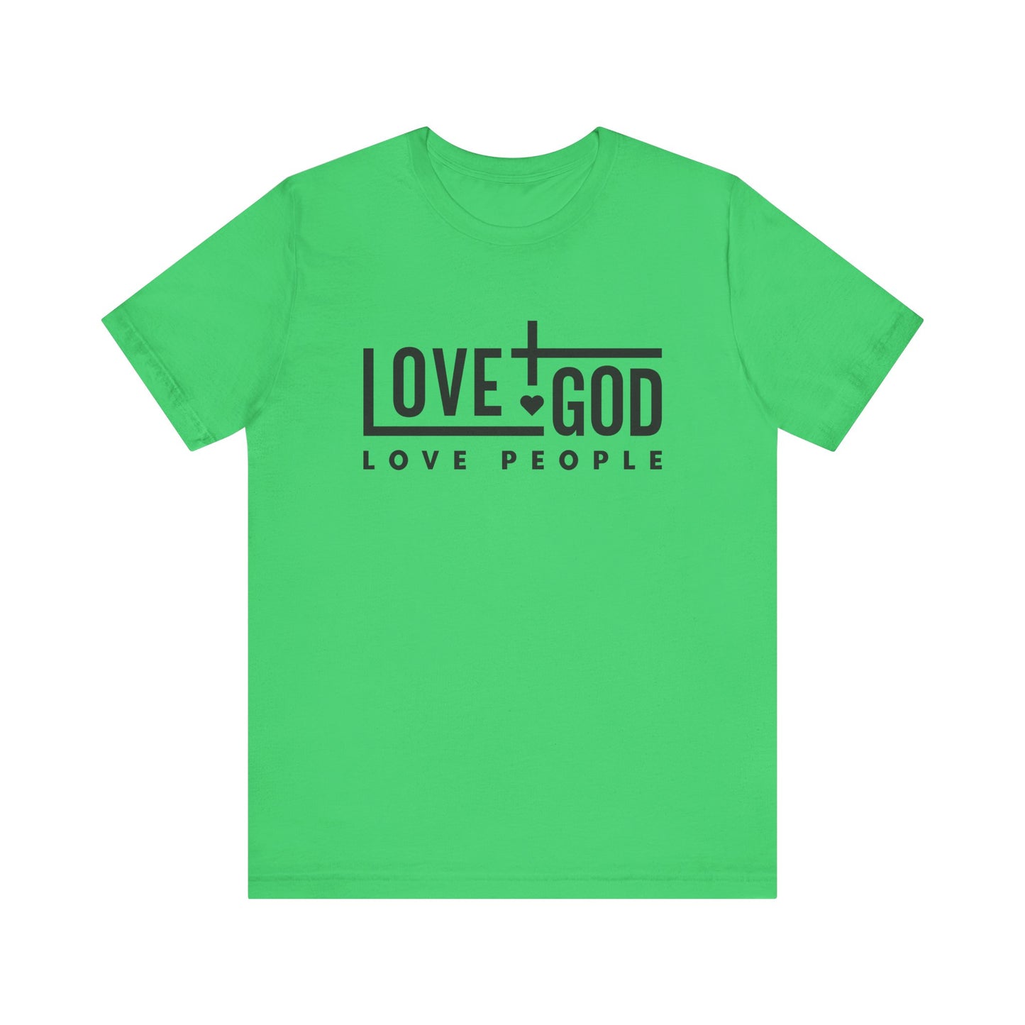 Love God Love People T-Shirt