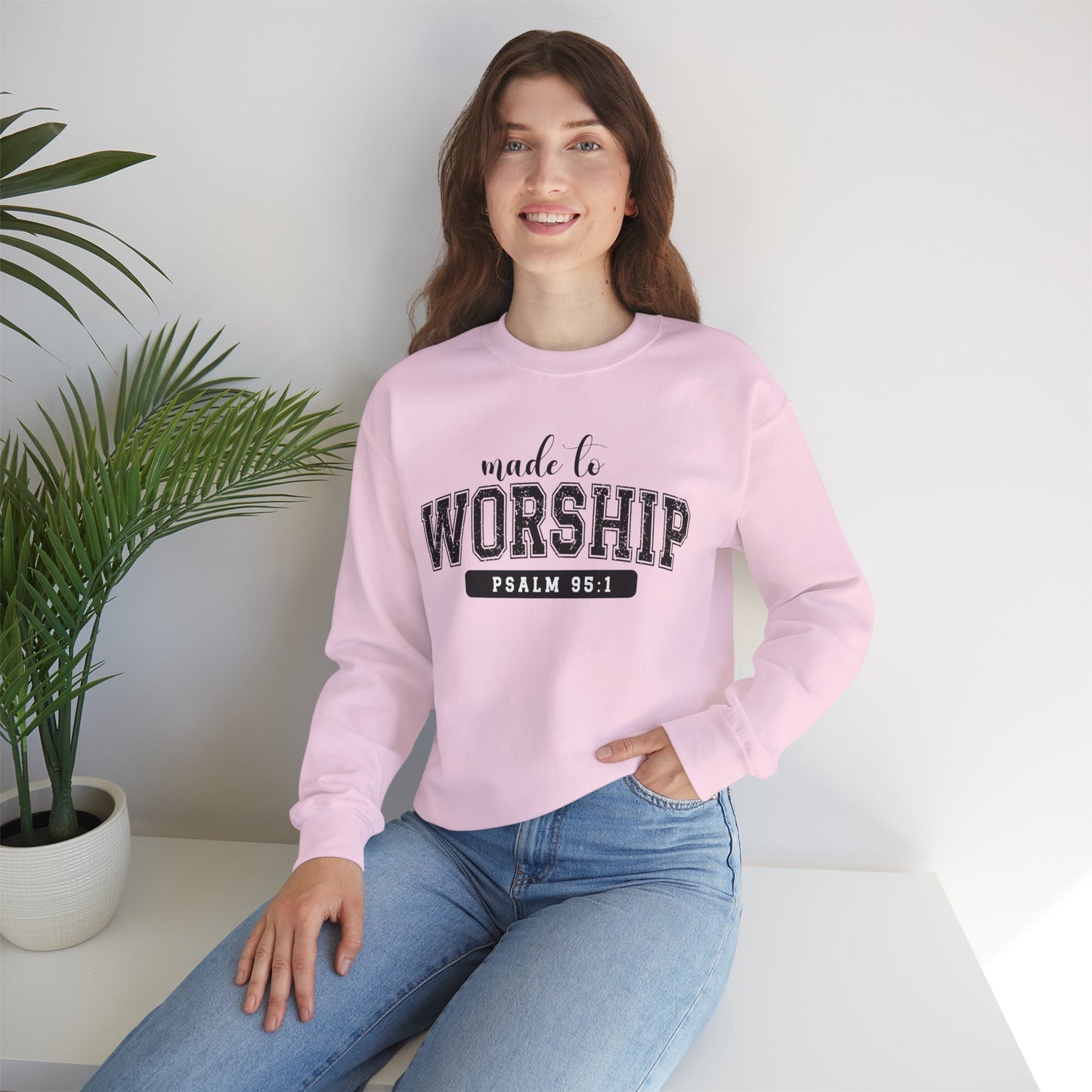 Made to Worship Sweatshirt