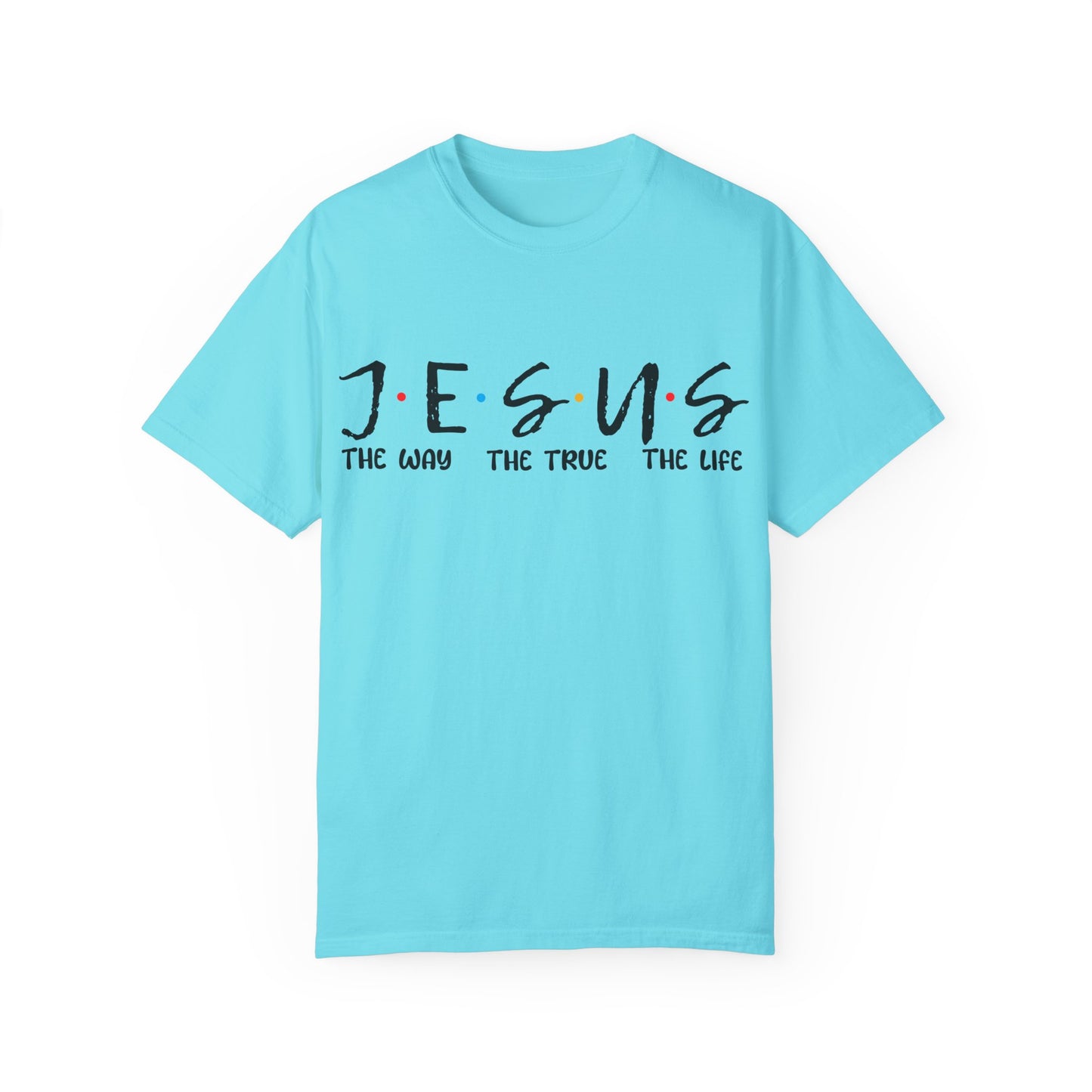 Christian Graphic Tee - Jesus The Way The Truth The Life Unisex T-shirt