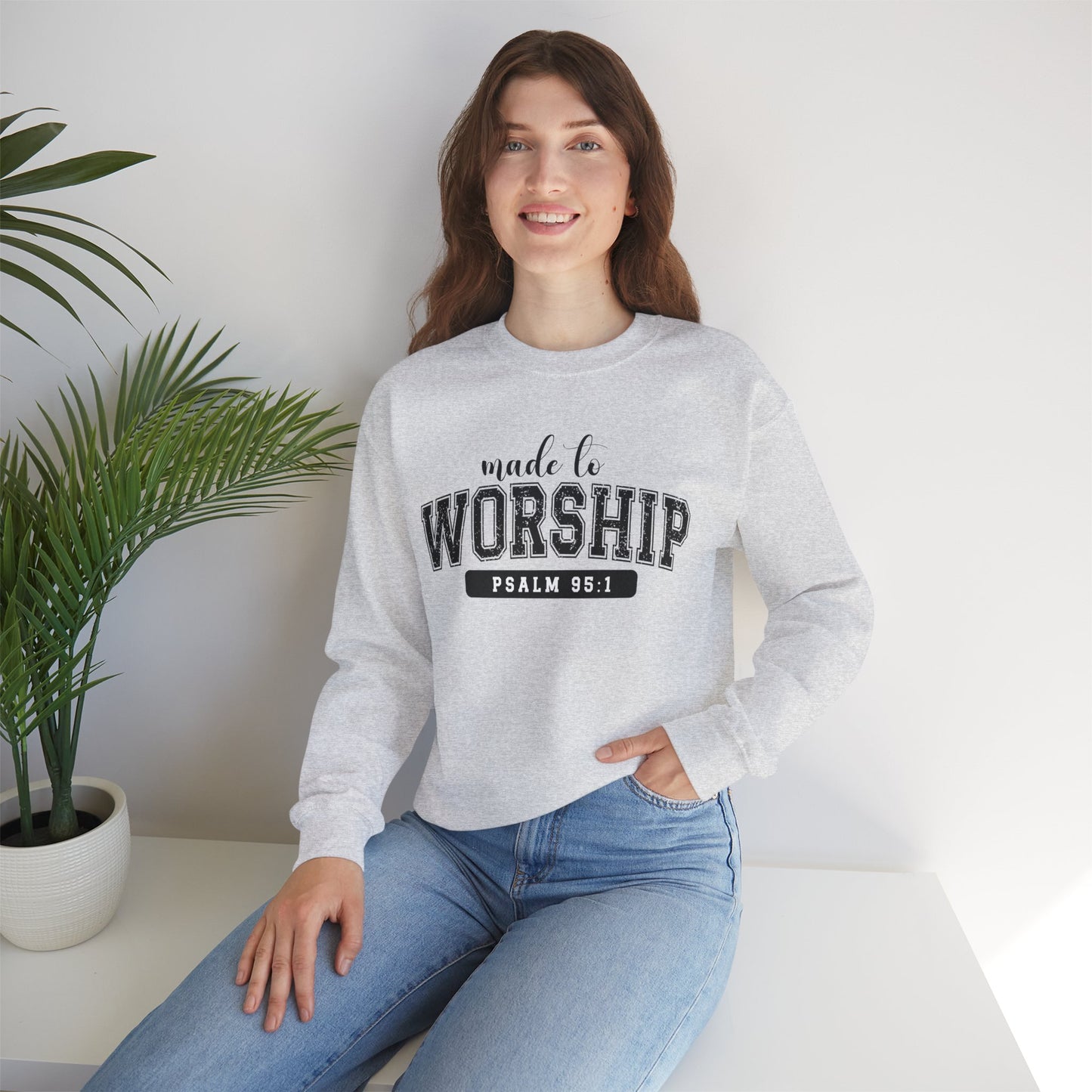 Made to Worship Sweatshirt